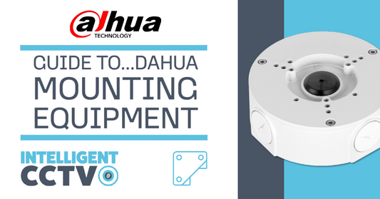 Guide To Dahua Mounting Equipment